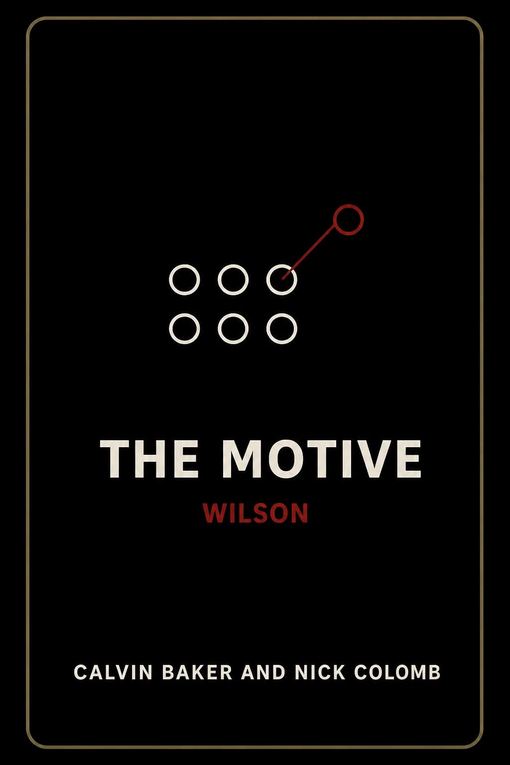 The Motive: Wilson book cover by Calvin Baker and Nick Colomb